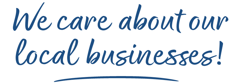 We care about our local businesses